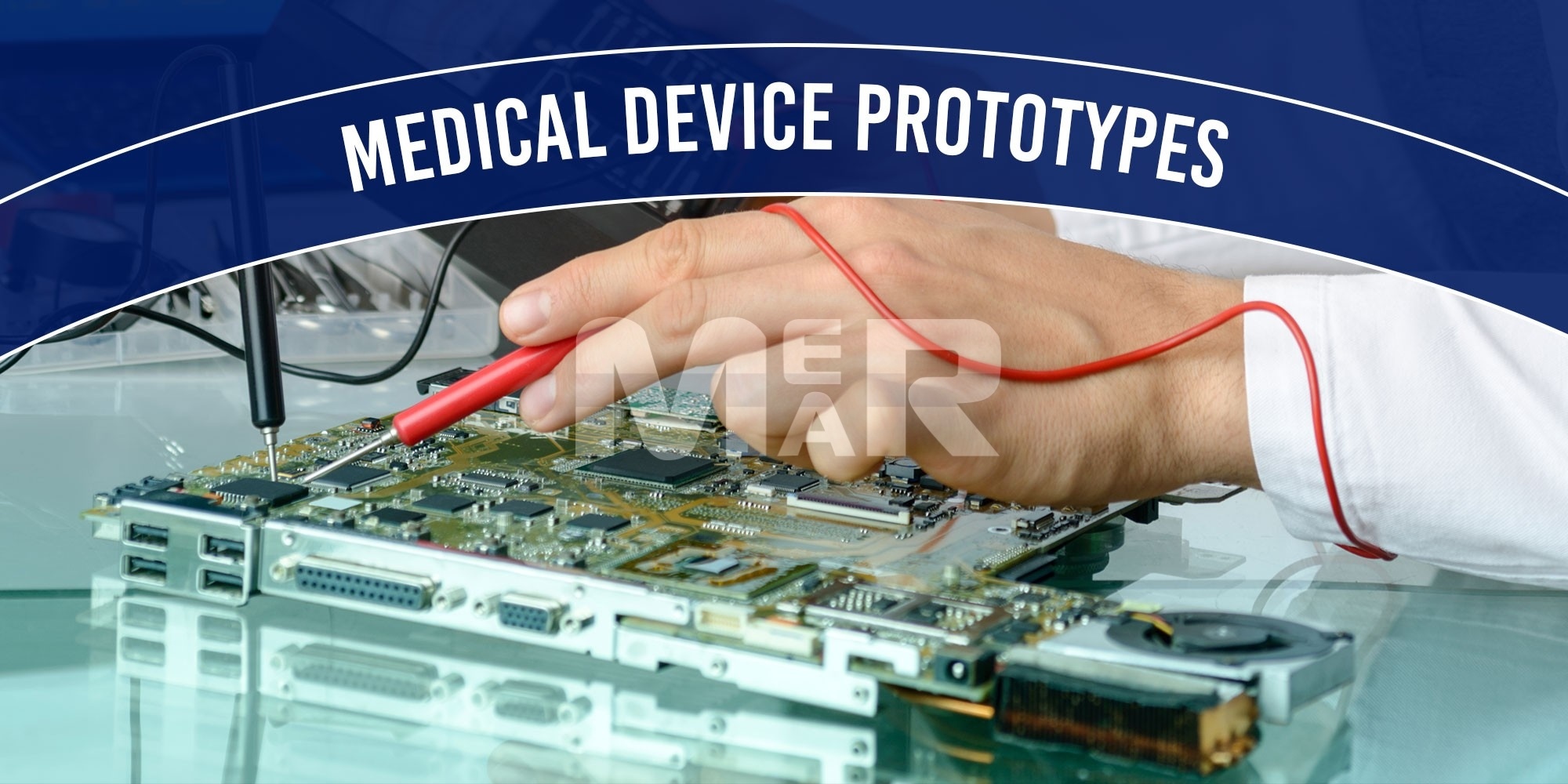 Medical Device Prototypes Mermar Electronics
