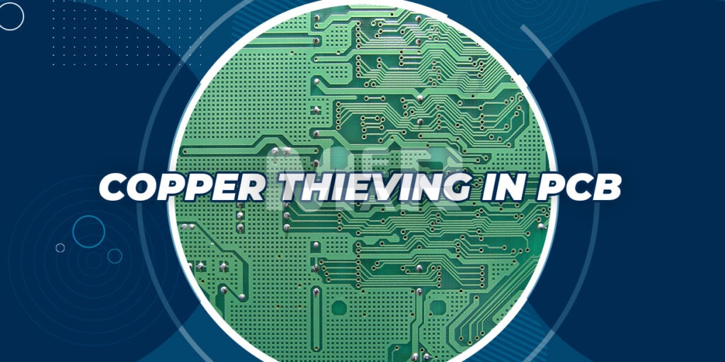 Copper Thieving in PCB
