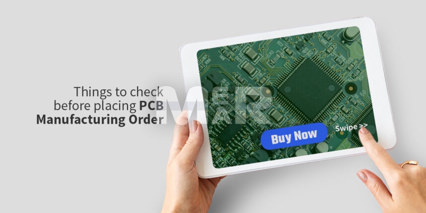 Things to check before placing pcb manufacturing order